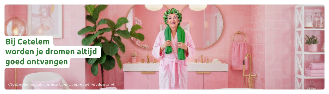 Bij Cetelem worden je dromen altijd goed ontvangen