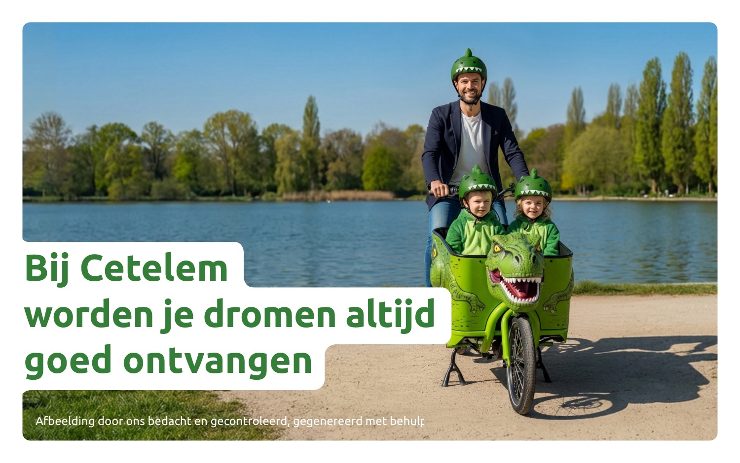 Bij Cetelem worden je dromen altijd goed ontvangen