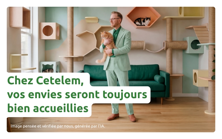 Chez Cetelem, vos envies seront toujours bien accueillies